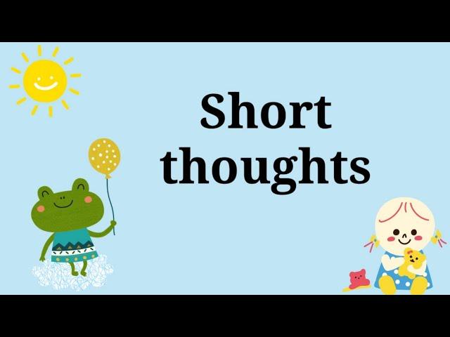 Collection of short thoughts | Short thoughts