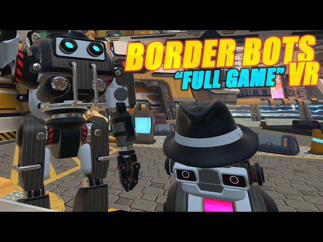 Border Bots - VR | Full Game