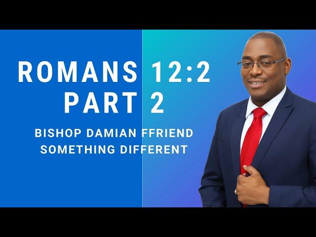 Be Transformed, Not Conformed | Romans 12:2 | Something Different