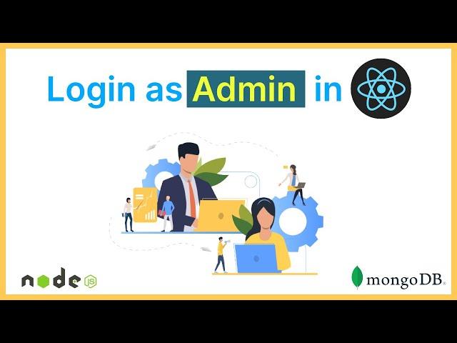 #9 How to do admin login in React, Node & Mongo | Create admin | Redirect admin to dashboard #mern