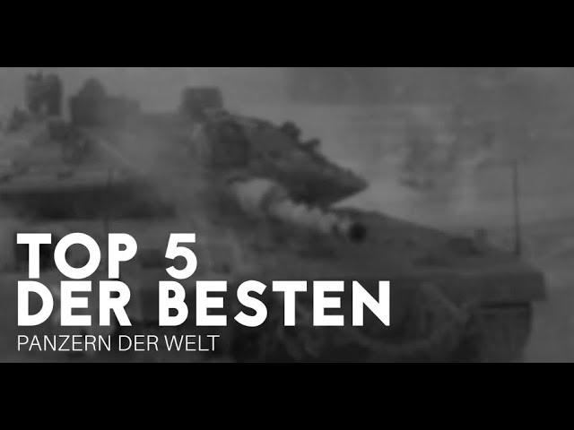 Top 5 der BESTEN Panzern der Welt