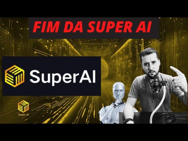 Fim da Super AI