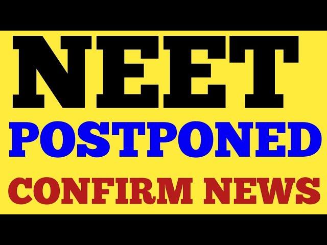 NEET EXAM POSTPONED// NEET POSTPONED// NEET EXAM LATEST NEWS// NEET - 2021// NEET POSTPONED NEWS