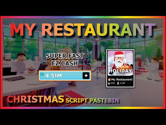 MY RESTAURANT Script Pastebin 2022 AUTO FARM | SUPER FAST NCP | TP NPC (EZ CASH) 