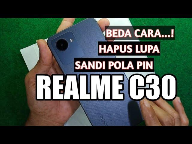 BEDA CARA.! hapus lupa sandi pola pin realme c30 tampa pc "Realme C30 RMX3581 Hard Reset without PC"