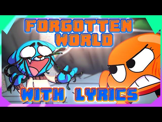 FORGOTTEN WORLD with LYRICS! (ft. @BonoanAnything and @quirrelllwiththreels) | Pibby Apocalypse WLYR