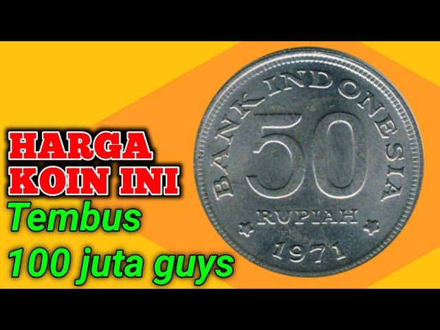 UANG KOIN 50 RUPIAH TAHUN 1971 HARGANYA 100 JUTA @koinkuno