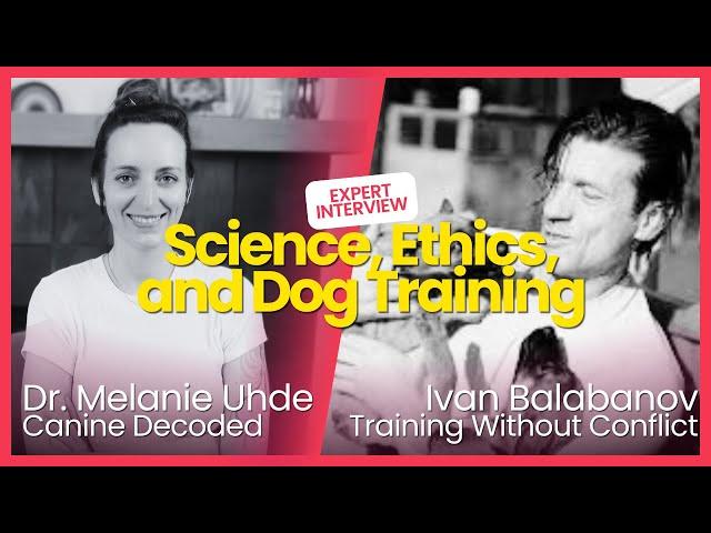 UNTOLD - Science, Ethics, and Dog Training with Ivan Balabanov