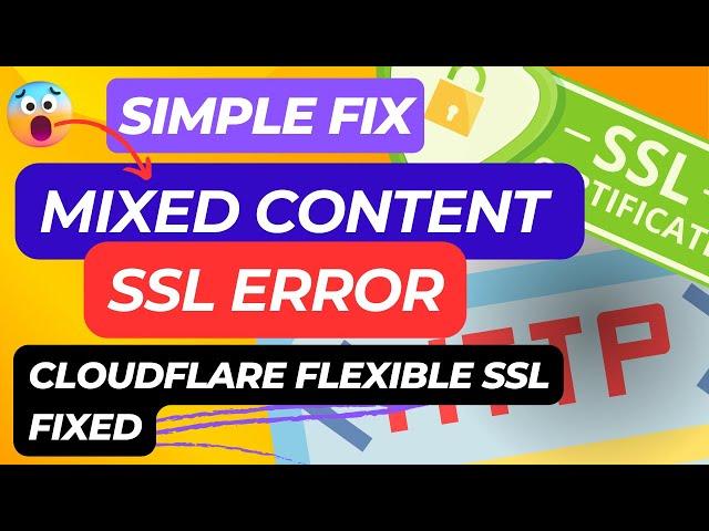 How To Fix Insecure Mixed Content SSL Errors On WordPress & How Cloudflare Flexible SSL Issue Fixed