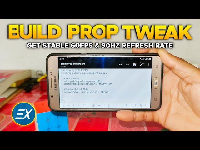 Build Prop Tweak | Get Stable 60Fps and 90Hz Refresh Rate | No Root