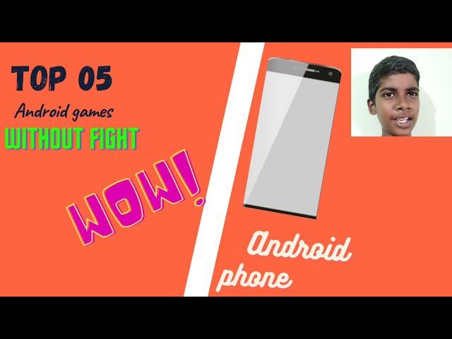 Top 05 android games | Without fight | by Nikhil Tech