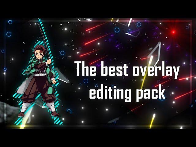 The Best overlay editing pack (Like Me ,@6ft3,@GOJO,@Flobyedit,@ScriptAmv…)