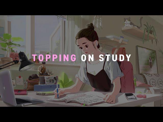 TOPPING MUSIC | 공부할 때 듣기 좋은 토핑뮤직과 함께 스터디 윗미