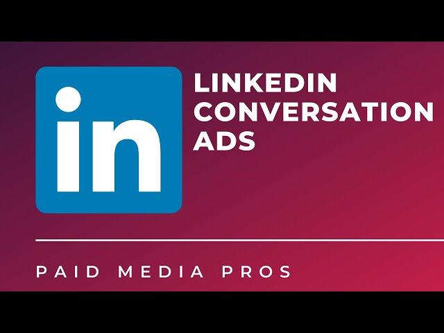 LinkedIn Conversation Ads