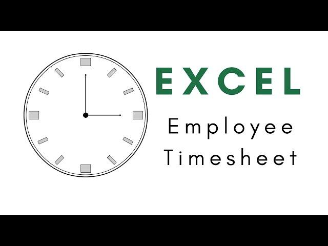 Create an Employee Timesheet Using Excel