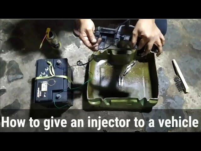 How to give an injector to a vehicle