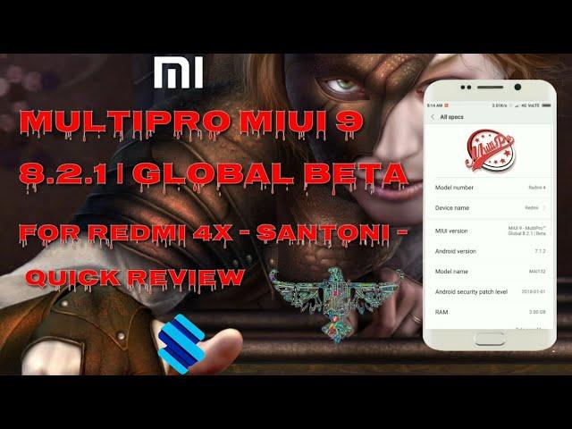 MIUI9 | MULTIPRO | 8.2.1 Global Beta For Redmi 4x SANTONI