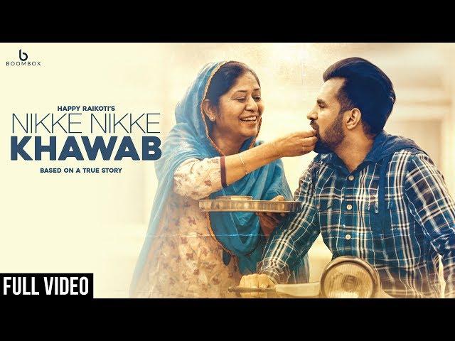 Nikke Nikke Khawab - Happy Raikoti (Full Song)  Punjabi Songs 2018 | Boombox Music