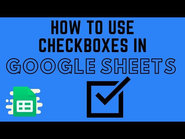 How to Use Checkboxes in Google Sheets