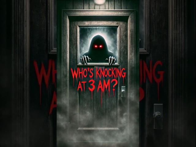 The Terrifying Truth Behind the 3 AM Knock... Would You Open the Door?