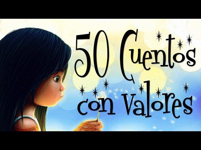 50 Cuentos con valores y sabiduría. Cuentos para pensar y reflexionar