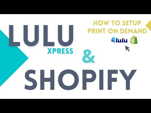 Lulu Xpress & Shopify | How to Setup Print on Demand | Self Publishing | Journals, Books, Planners