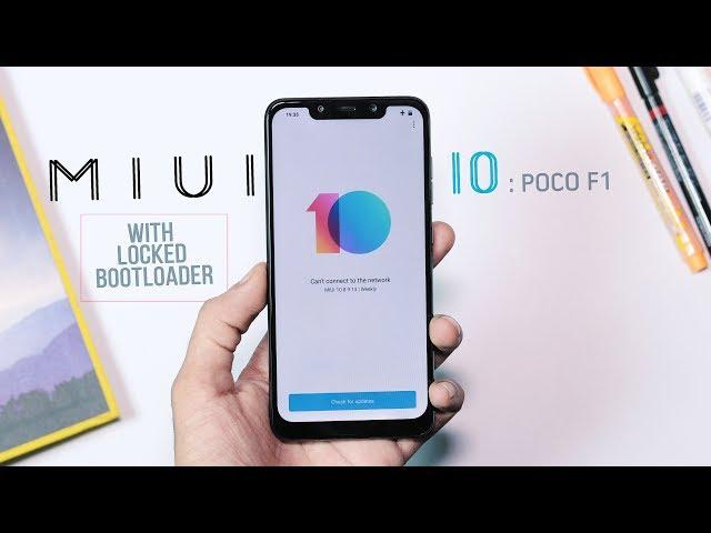 MIUI 10 Globa Beta on Poco F1 : Any Better than MIUI 9 Stable ??