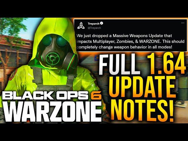 Black Ops 6: All 1.64 UPDATE PATCH NOTES! Massive WEAPONS & META UPDATE! (WARZONE 1.64 Update)