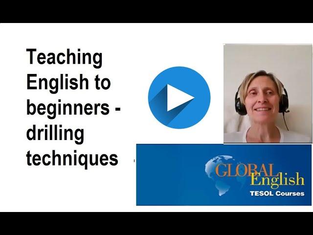 How to Teach English to Beginners - A TEFL Drilling Demo