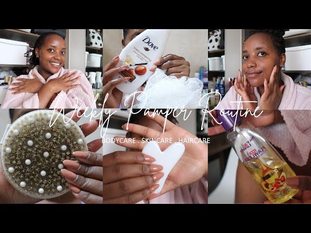 WEEKLY PAMPER ROUTINE | BODYCARE, SKINCARE, HAIRCARE | SELFCARE MOTIVATION | Wangui Gathogo