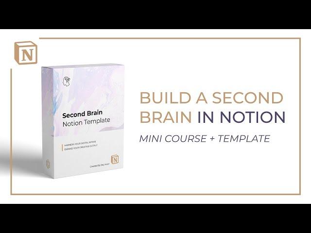 Build A Second Brain in Notion [Essentials Course]