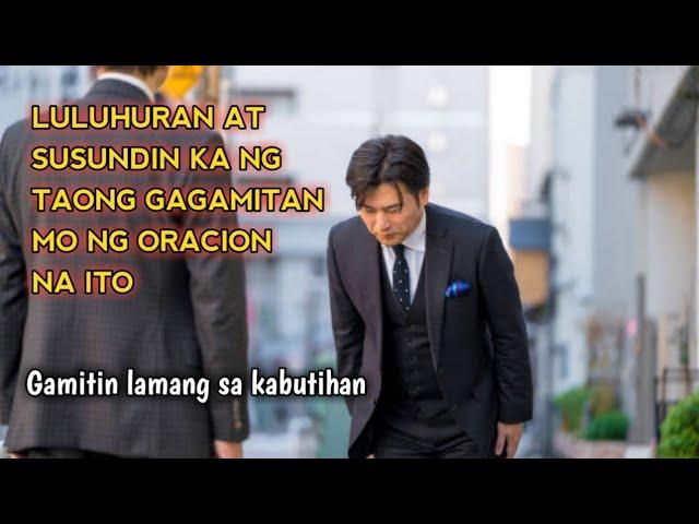 Orasyon upang ikaw ay susundin at yuyukuan ng sinumang tao