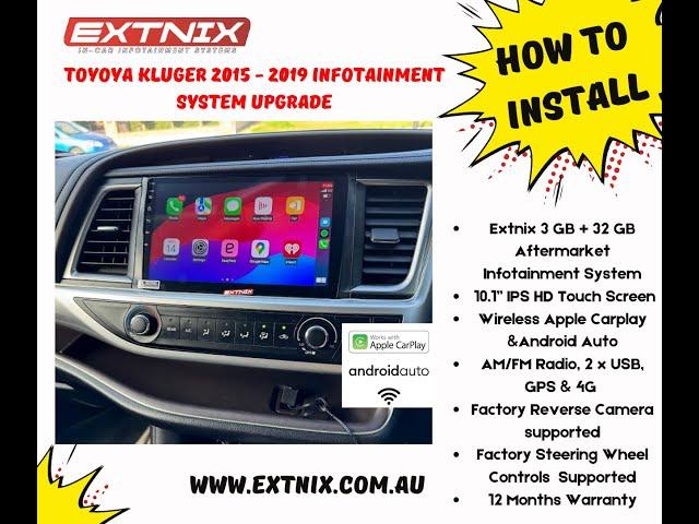 Step by Step guide on how to install Extnix Infotainment System in Toyota Kluger GX GXL 2015 - 2019