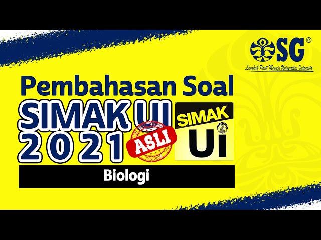 Pembahasan Soal Asli Biologi SIMAK UI 2021 - Bersama Ka Ovy