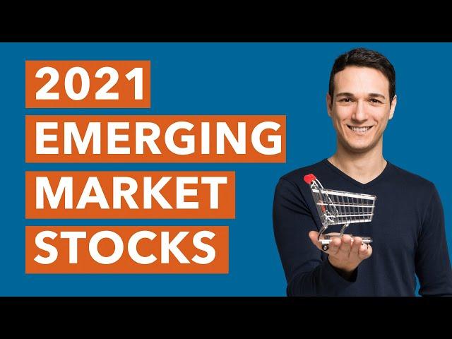 The Best Emerging Markets to Watch in 2021