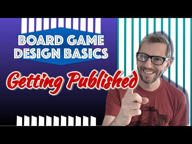 From Idea to Shelves: Get Your Board Game Published with Insider Tips from a Published Designer