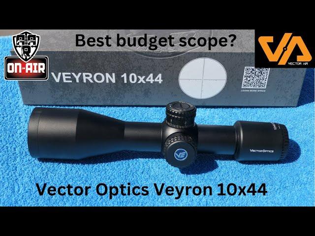 Vector Optics 10 x 44 Veyron Best Budget Scope?