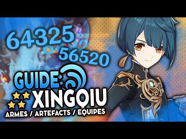 XINGQIU est un BOOST ÉNORME pour votre compte ! | Artéfacts, Teams & Armes | Genshin Impact