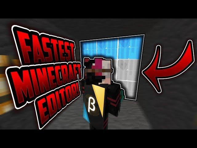 fastest minecraft editor!