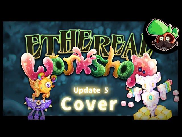 Ethereal Workshop  | Cover (Update 5)