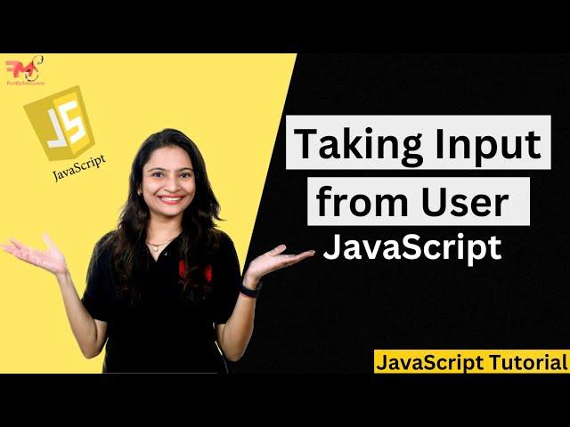 Take Input from User in JavaScript | JavaScript Tutorial #7 #webdevelopment #javascript #js