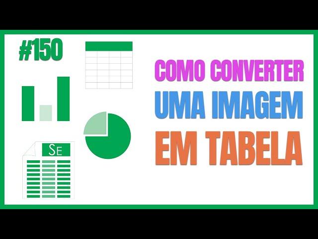 Como CONVERTER uma IMAGEM em TABELA | SE#150