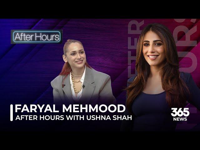 After Hours with Ushna Shah feat. Faryal Mehmood | After Hours | 365News