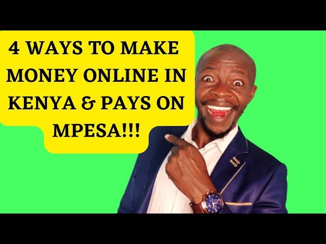 4 BEST WAYS to MAKE MONEY ONLINE in KENYA & PAYS VIA MPESA!!! 3k daily#kenya #nairobi#goodjoseph