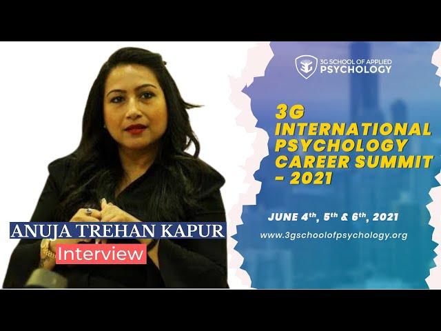 Anuja Trehan Kapur | Interview of Psychologist | 3G International Psychology Career Summit 2021