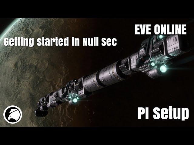 EVE Online Getting Started in Null Sec PI Setup