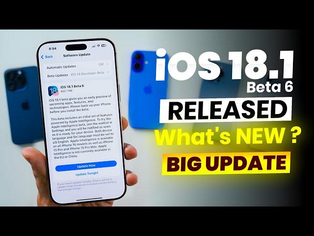 iOS 18.1 Beta 6 Released | What’s New? Big Update