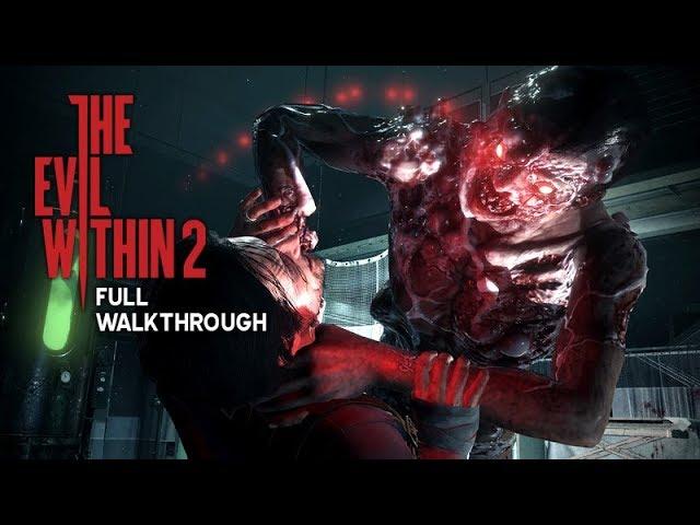 THE EVIL WITHIN 2 Full Gameplay Walkthrough / No Commentary【FULL GAME】1080p HD