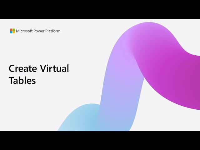 Create Virtual Tables