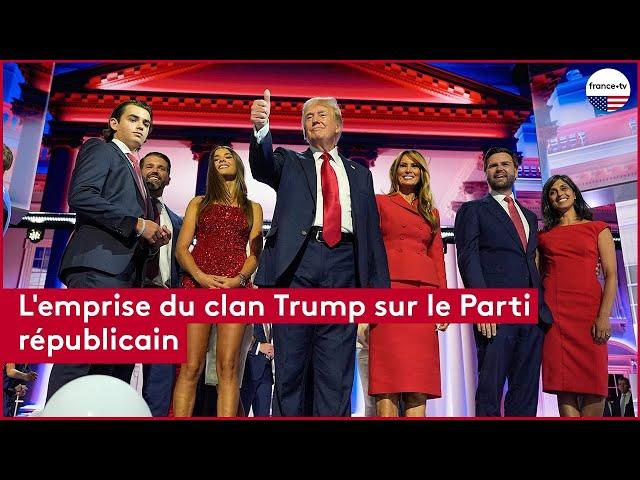 La mainmise de Donald Trump et sa famille sur le Parti républicain